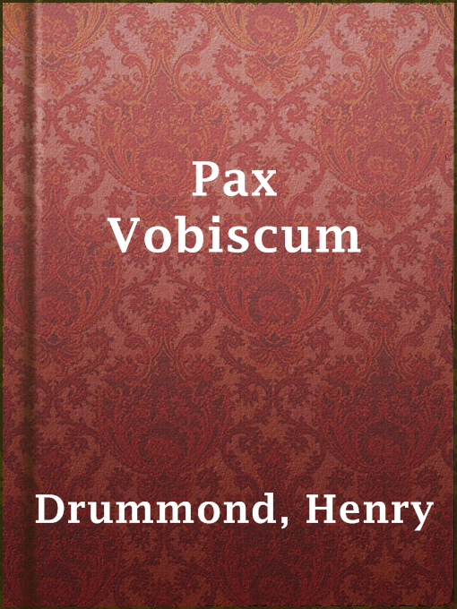 Title details for Pax Vobiscum by Henry Drummond - Available